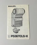 Philips Flash P536TCLS-X Instruction Manual. Fixed Price $12.95.