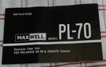 Maxwell PL-70 Flash Unit Instruction Manual For Polaroid SX-70 Film Camera. Fixed Price $12.77.