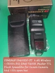 Yongnuo YN600EX-RT 2.4G Wireless 1/8000S Hss GN60 5600K Master Ttl Flash.... Fixed Price $120.00.