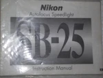 Original Instruction Manual Nikon Autofocus Speedlight SB-25 Electronic Flash. Fixed Price $8.00.