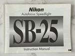 Nikon Autofocus Speedlight SB-25 Instruction Manual Only Booklet. Fixed Price $9.99.